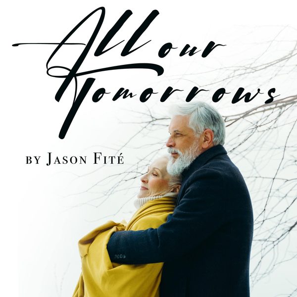 ALL OUR TOMORROWS [AUDIO DRAMA] (2021)